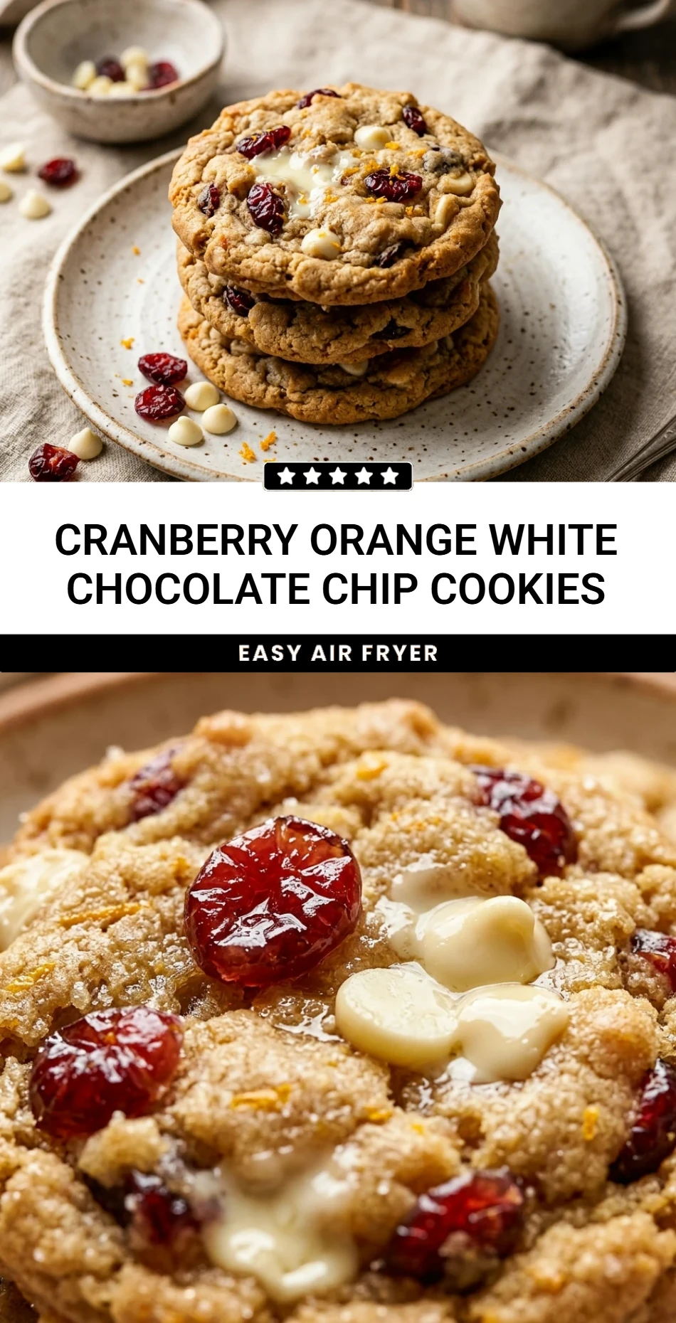Cranberry Orange White Chocolate Chip Cookies