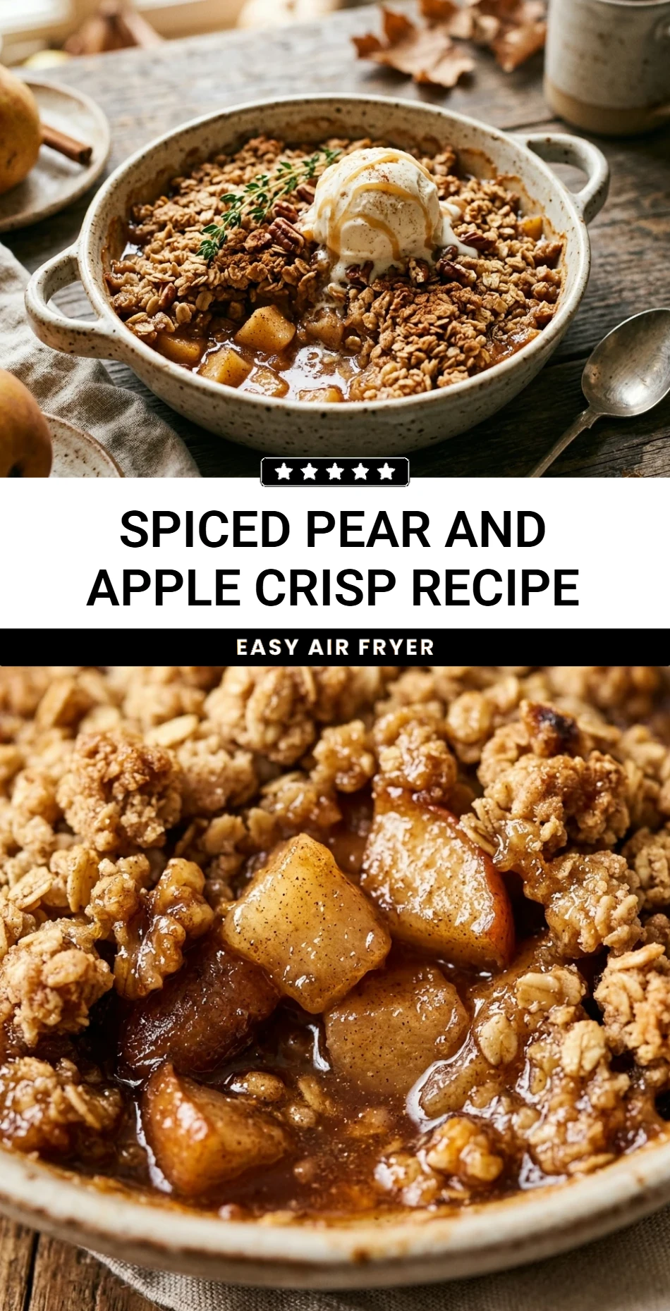 Spiced Pear And Apple Crisp Recipe